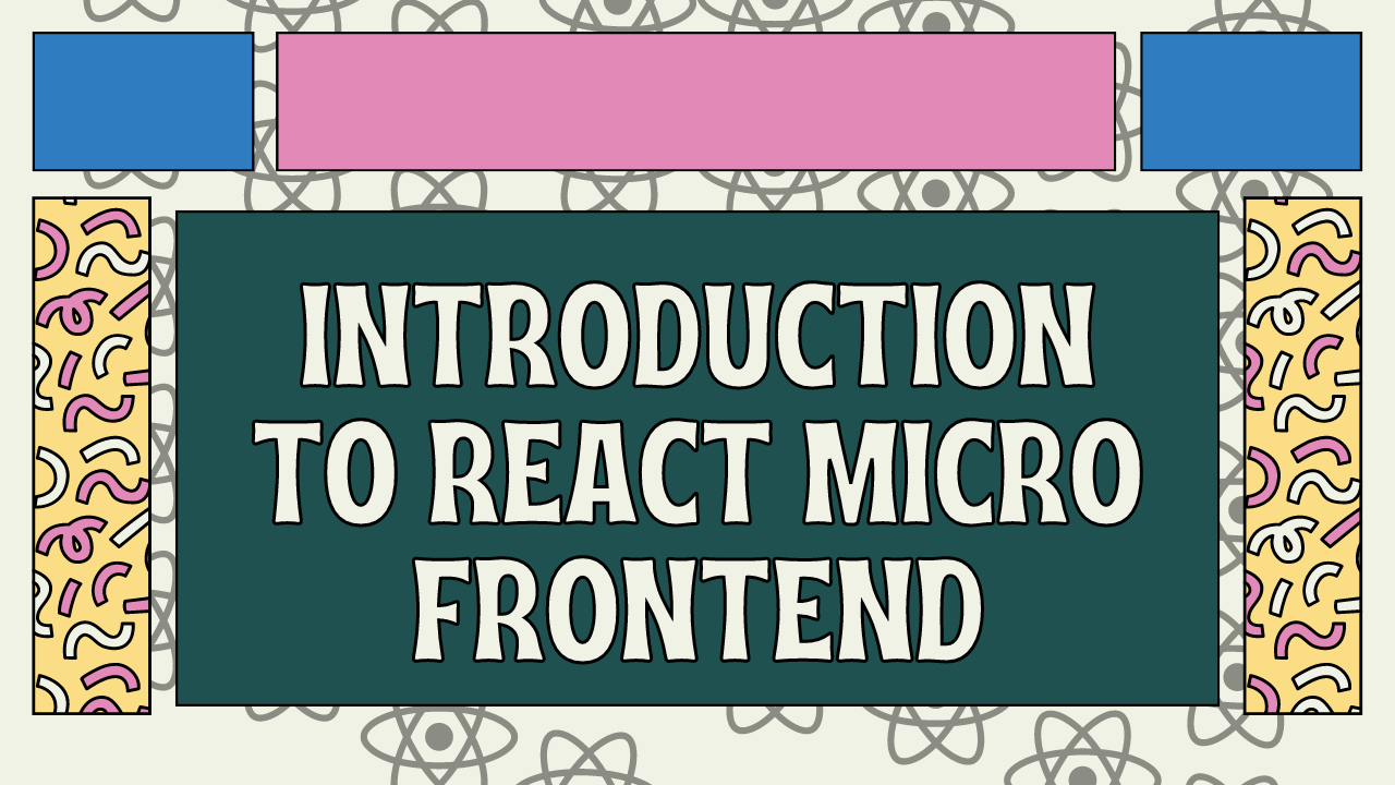 An Introduction to React Micro Frontend