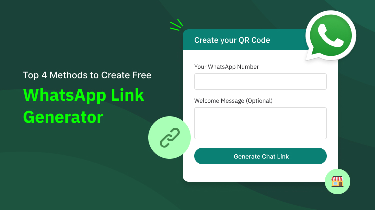 Top 4 methods to create free WhatsApp Link Generator (2024)