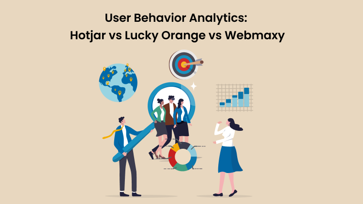 User Behavior Analytics: Hotjar vs Lucky Orange vs Webmaxy