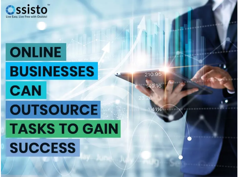 7 Online Businesses Can Outsource Tasks To Gain Success | Ossisto