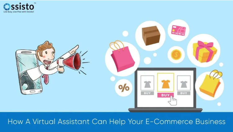 How A Virtual Assistant Can Help E-Commerce Business | ossisto
