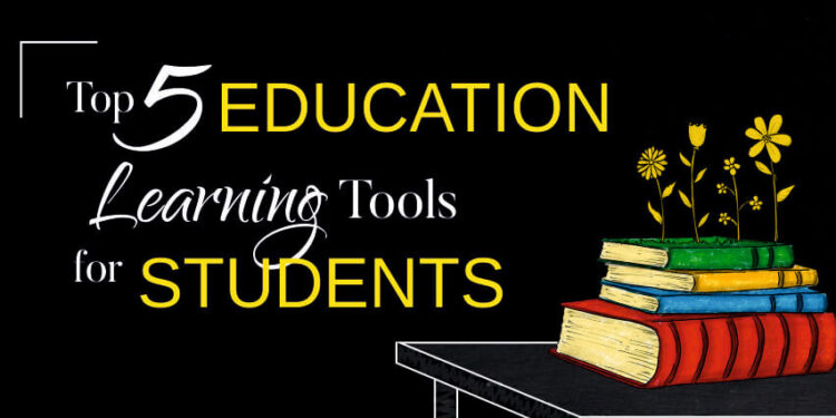 Top 5 Education Learning Tools for Students