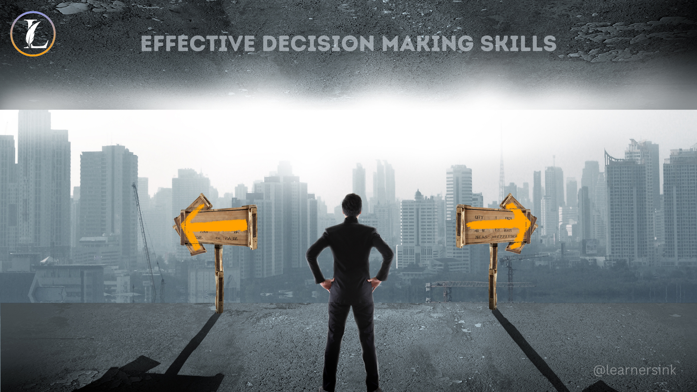 EFFECTIVE DECISION MAKING SKILLS