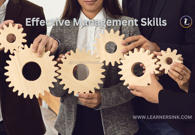 EFFECTIVE MANAGEMENT SKILLS