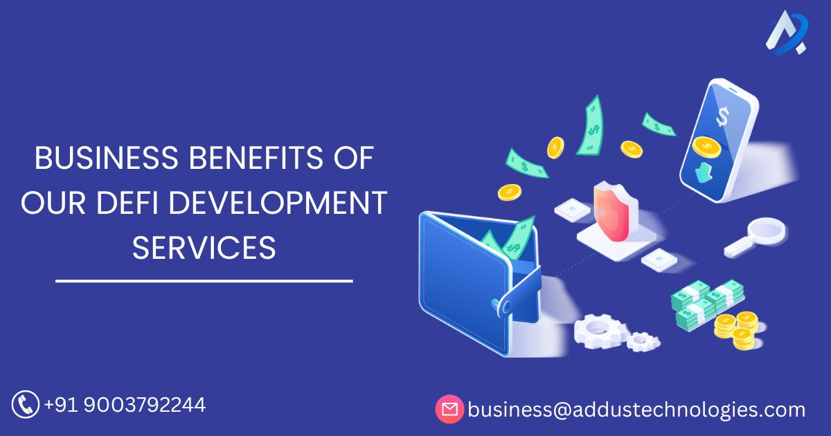 Business benefits of our DeFi development services