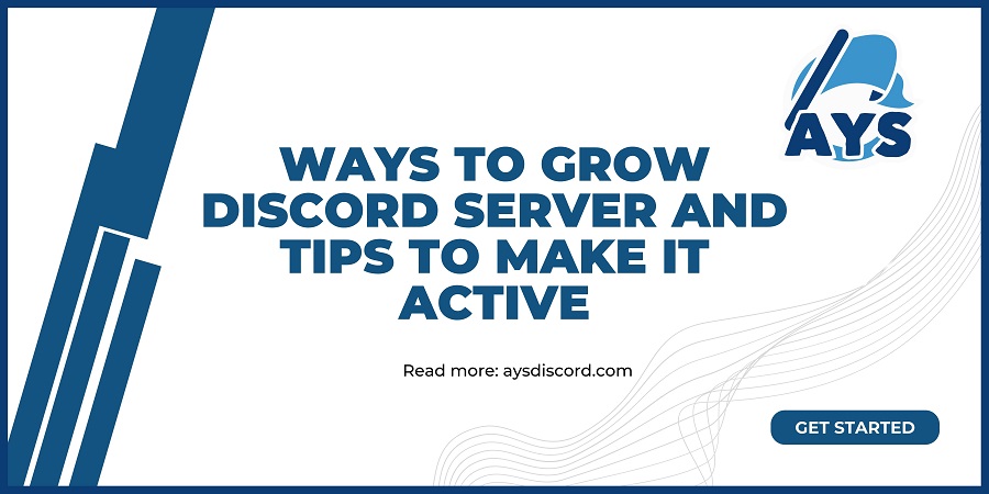 Ways to Grow Discord Server and Tips to Make It Active