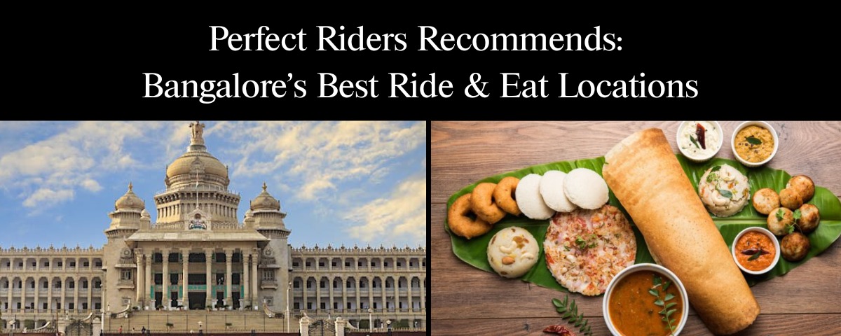 Perfect Riders Recommends: Bangalore’s Best Ride & Eat Locations