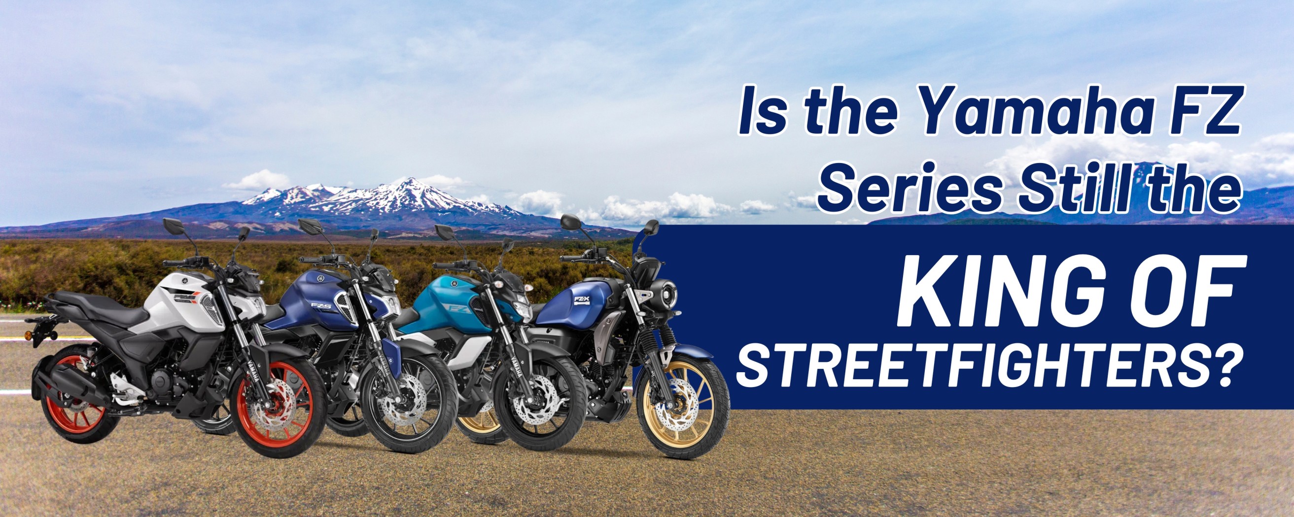 Is the Yamaha FZ Series Still the King of Streetfighters?