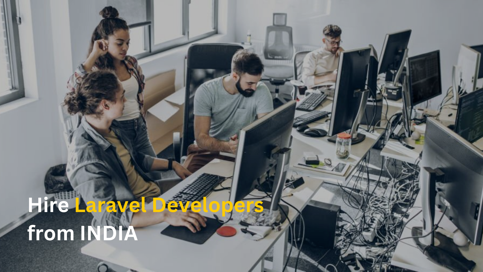 Hire Dedicated Laravel Developers Team from India @ Affordable Cost