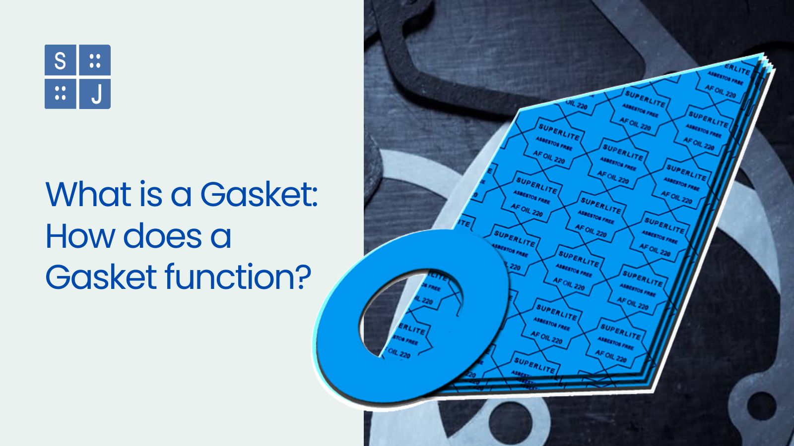 What is a Gasket: How does a Gasket function?