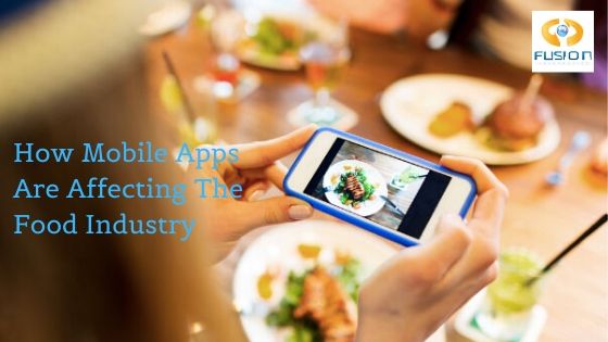 How Mobile Apps Are Affecting Food Industry