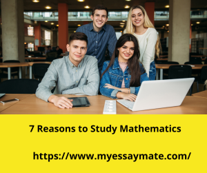 7 Reasons to Study Mathematics