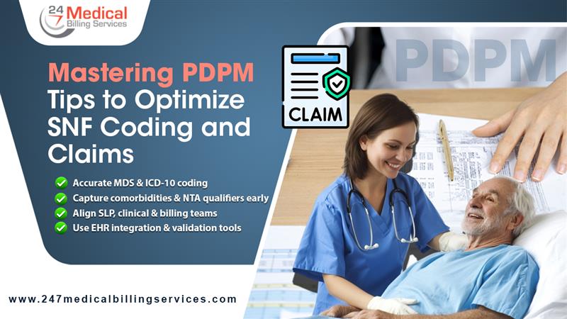 Mastering PDPM: Tips to Optimize SNF Coding and Claims