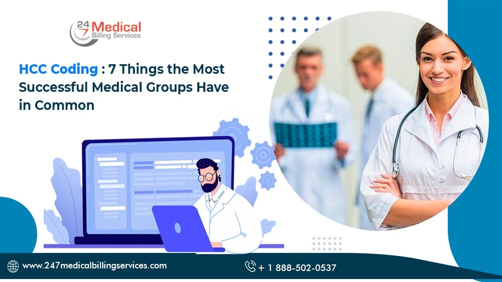 HCC Coding: 7 Things The Most Successful Medical Groups Have In Common 
