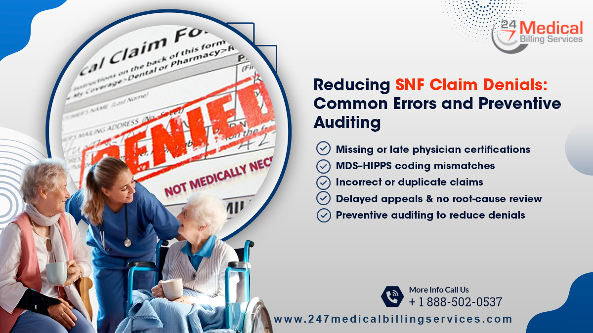 Reducing SNF Claim Denials: Common Errors and Preventive Auditing