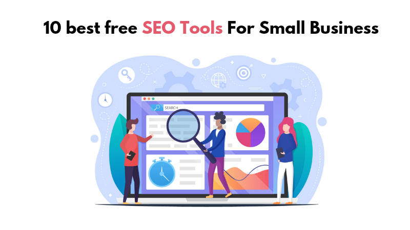 10 Best Free SEO Tools For Small Business (All You Need)