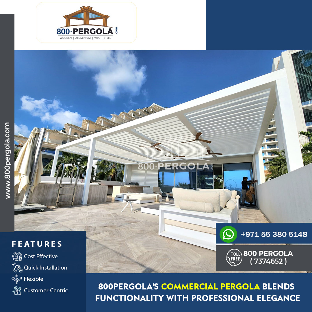 800Pergola’s Commercial Pergola blends Functionality with Professional Elegance