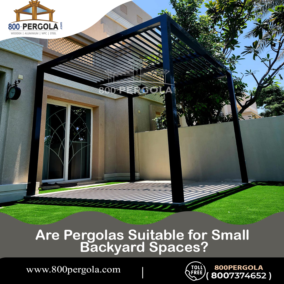 Are Pergolas Suitable for Small Backyard Spaces?