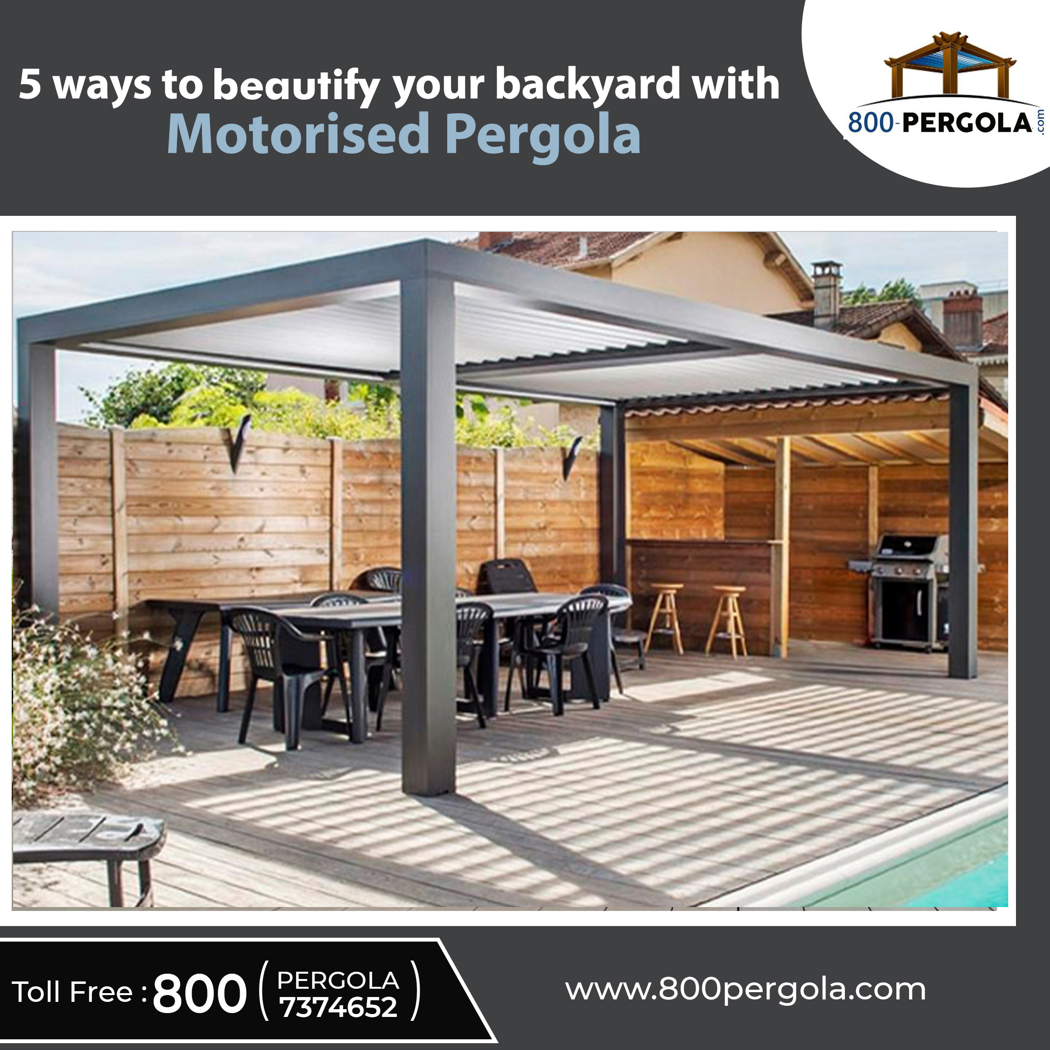 5 ways to Beautify your backyard with Motorized Pergola