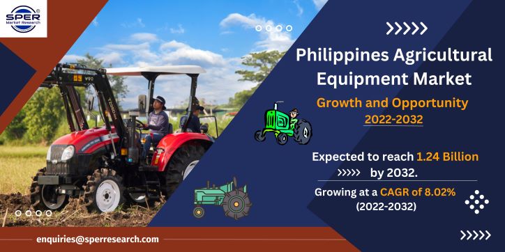 Philippines Agricultural Equipment Market Size, Share, Scope and Revenue 2022- Future Outlook, Upcoming Trends, Growth Opportunity and Forecast Research Report 2032: SPER Market Research