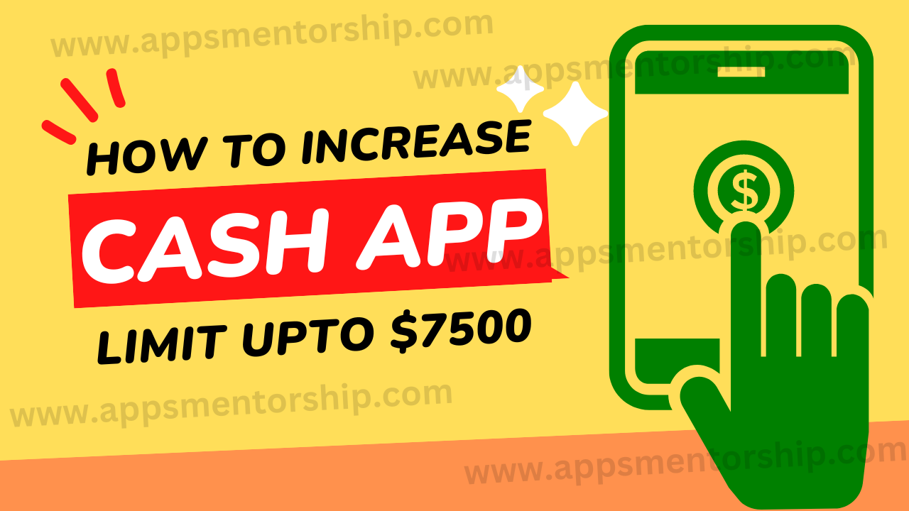 The Fastest Way to Increase Cash App Limit- Ultimate Guide