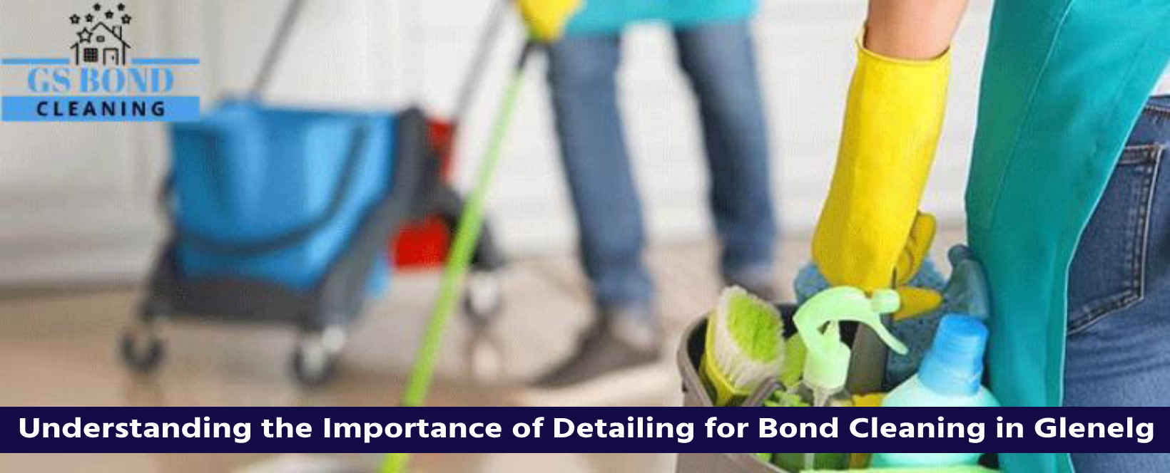 Understanding the Importance of Detailing for Bond Cleaning Glenelg
