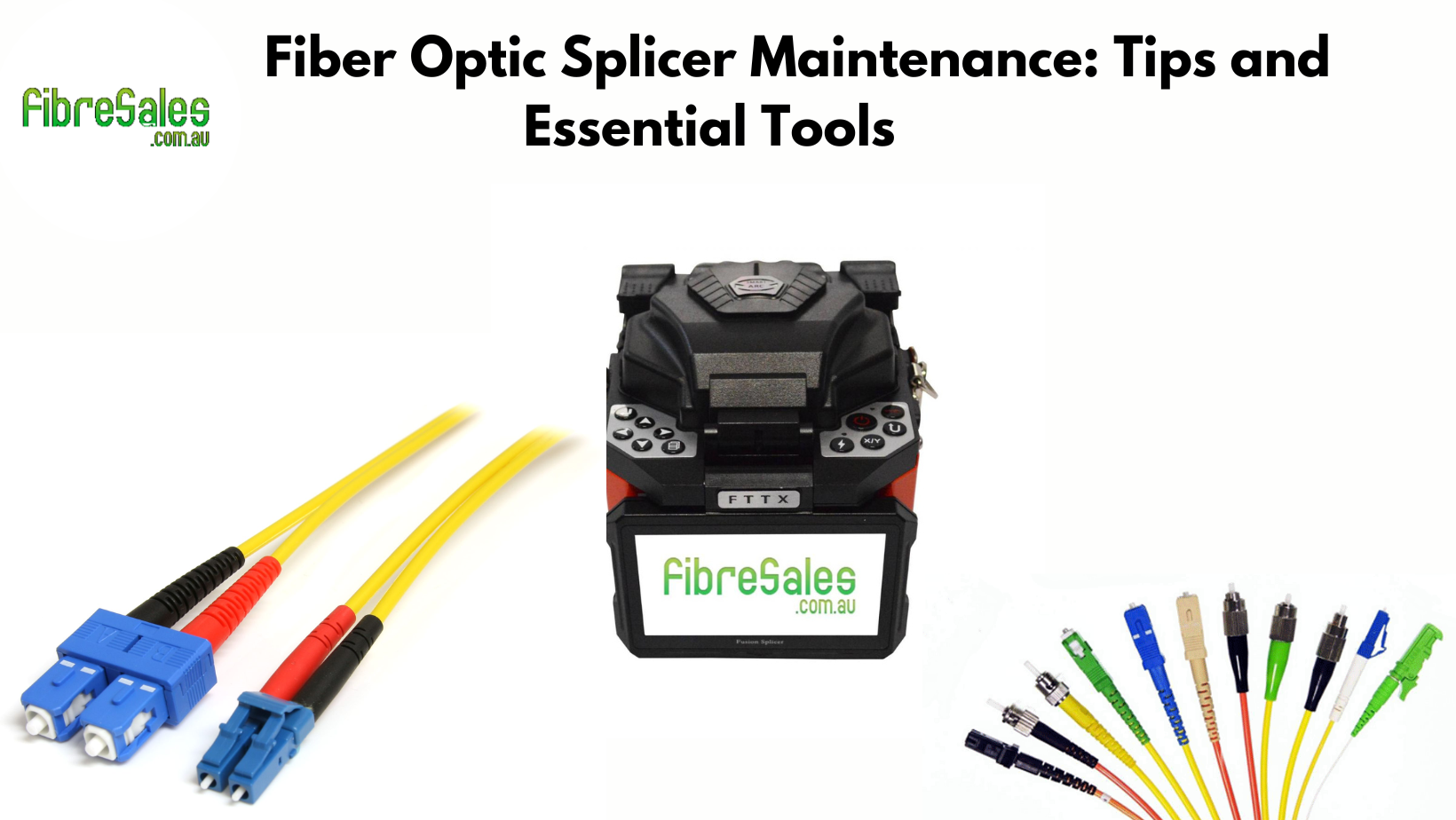              Fiber Optic Splicer Maintenance: Tips and Essential Tools
