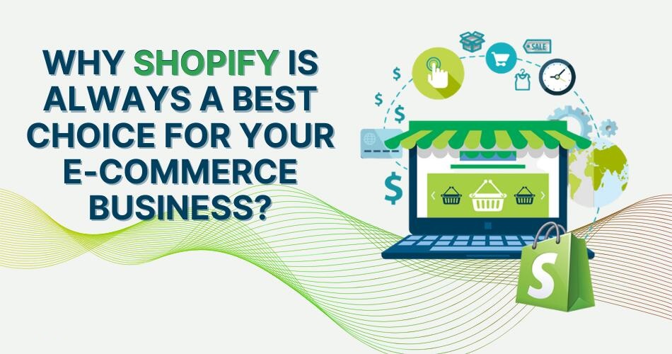Why Shopify is the Best Choice for eCommerce Websites