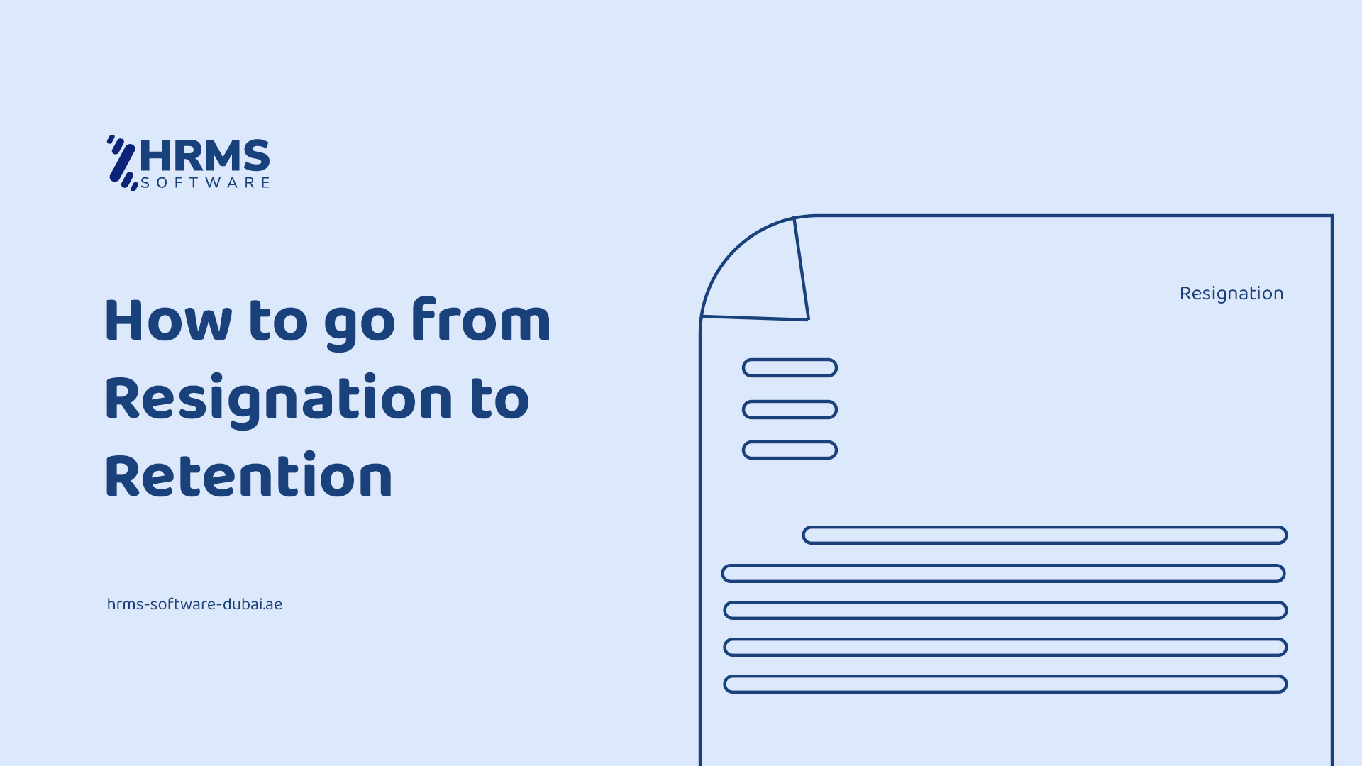 How to go from resignation to Retention?-HRMS System