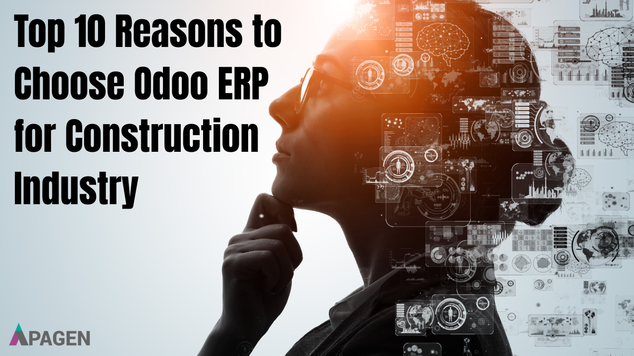 Top 10 Reasons to Choose Odoo ERP for the Construction Industry