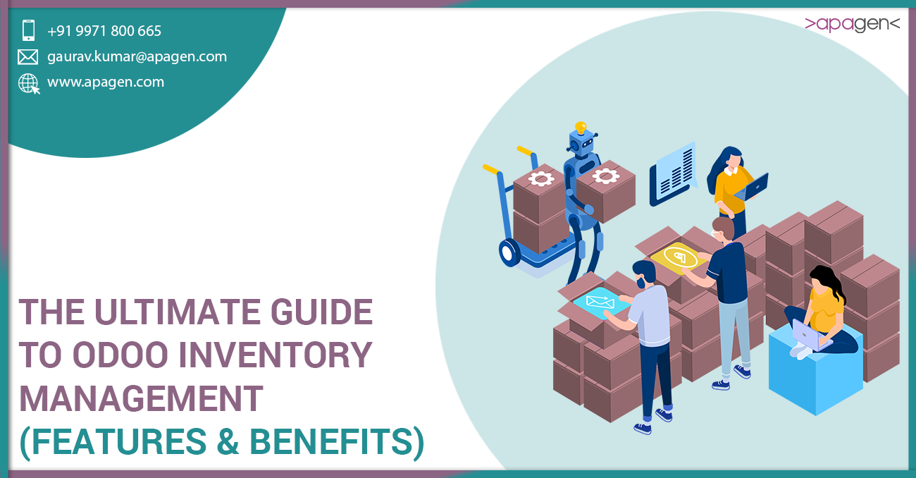The Ultimate Guide to Odoo Inventory Management (Features & Benefits)