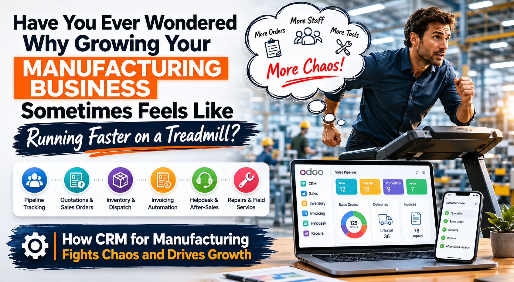 Have You Ever Wondered Why Growing Your Manufacturing Business Sometimes Feels Like Running Faster on a Treadmill?