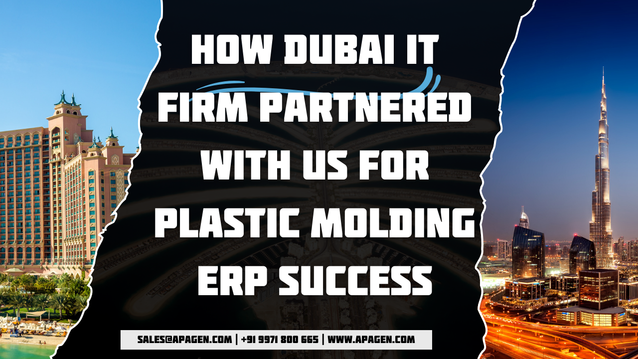 How Dubai IT Firm Partnered With Us for Plastic Molding ERP Success