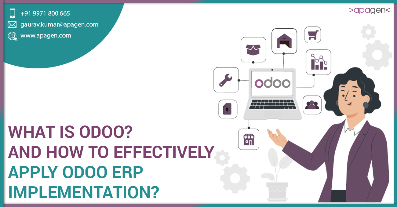 What is Odoo and How to Effectively Apply Odoo ERP Implementation?