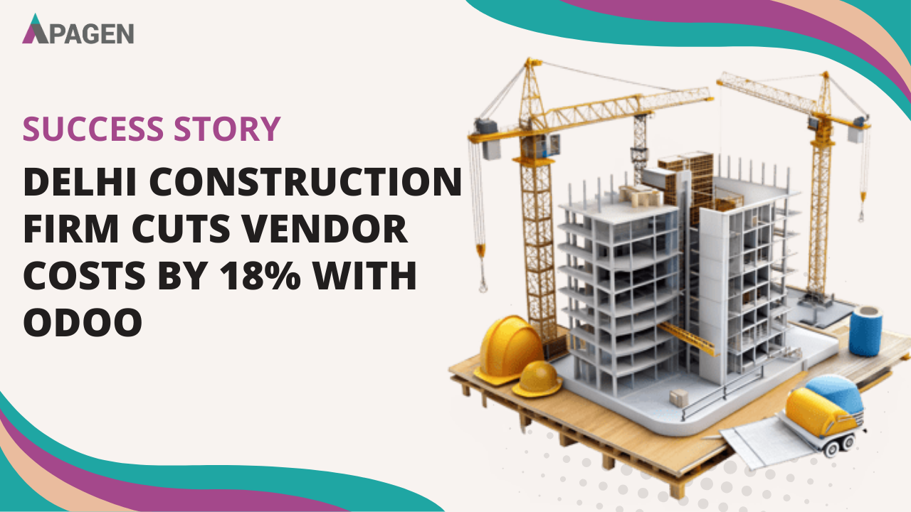 Delhi Construction Firm Cuts Vendor Costs by 18% with Odoo