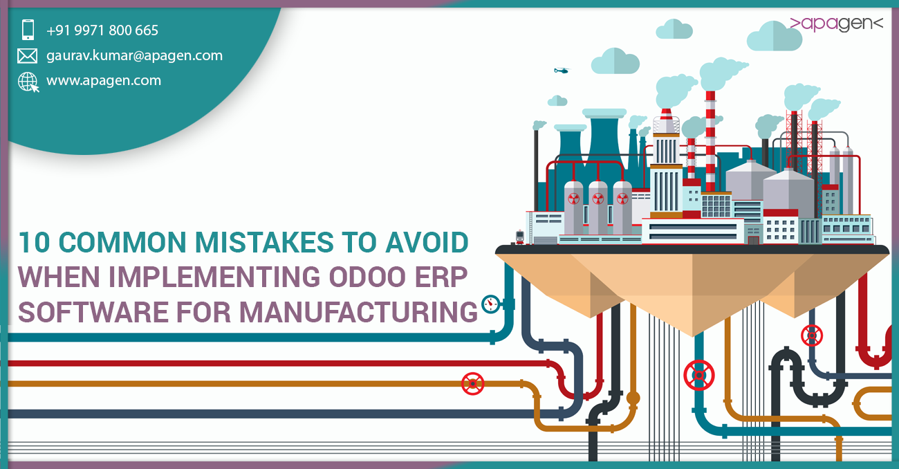 10 Common Mistakes to Avoid When Implementing Odoo ERP Software for Manufacturing