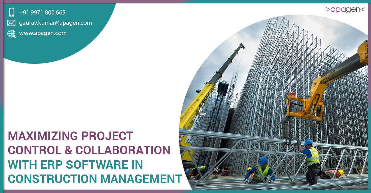 Maximizing Project Control and Collaboration with ERP Software in Construction Management
