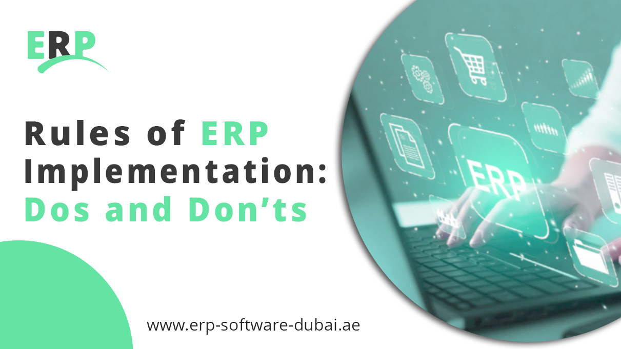 Rules of ERP Implementation: Dos and Don’ts