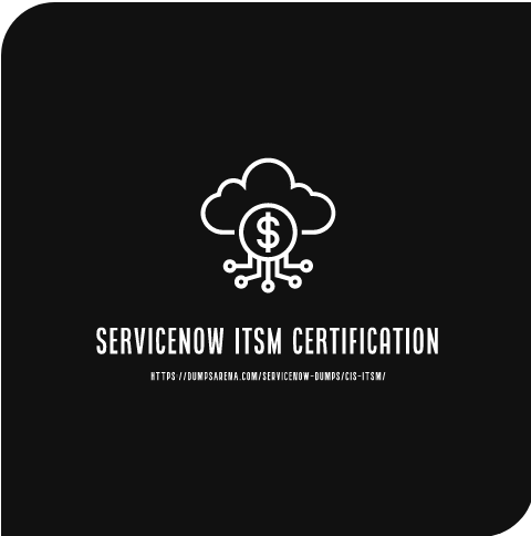 7 Tricks You Must Know When Using Servicenow Itsm Certification.