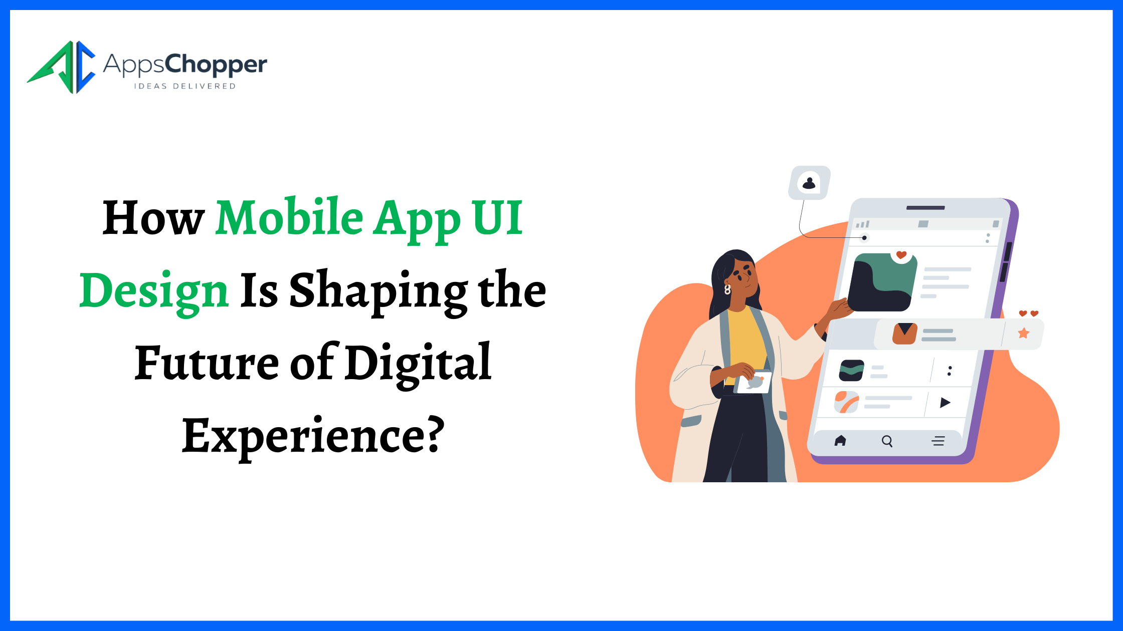 How Mobile App UI Design Is Shaping the Future of Digital Experience?