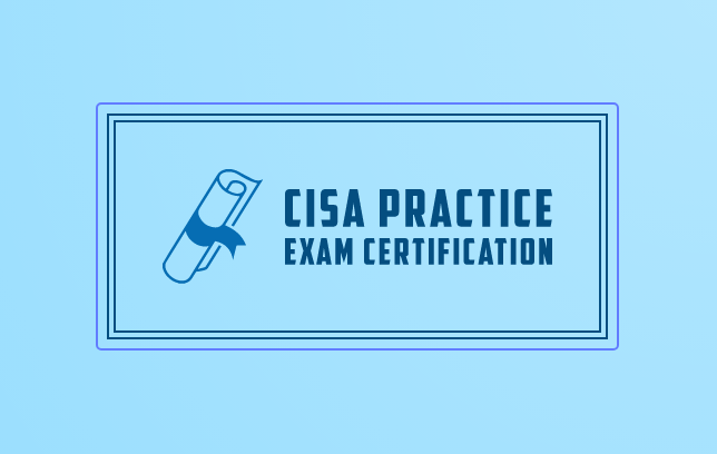 CISA Practice Exam  Professional Education 