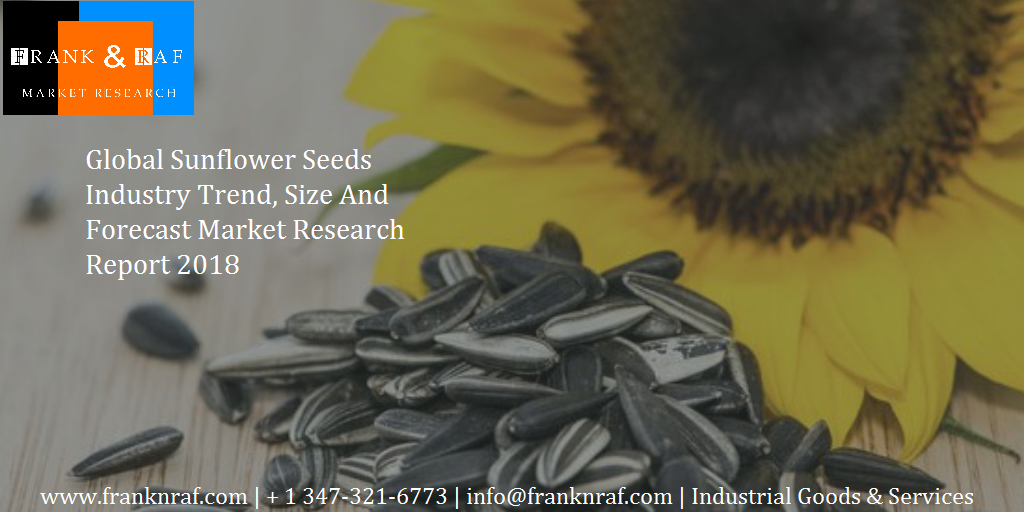 Global Sunflower Seeds Industry 2018 Market Research Report