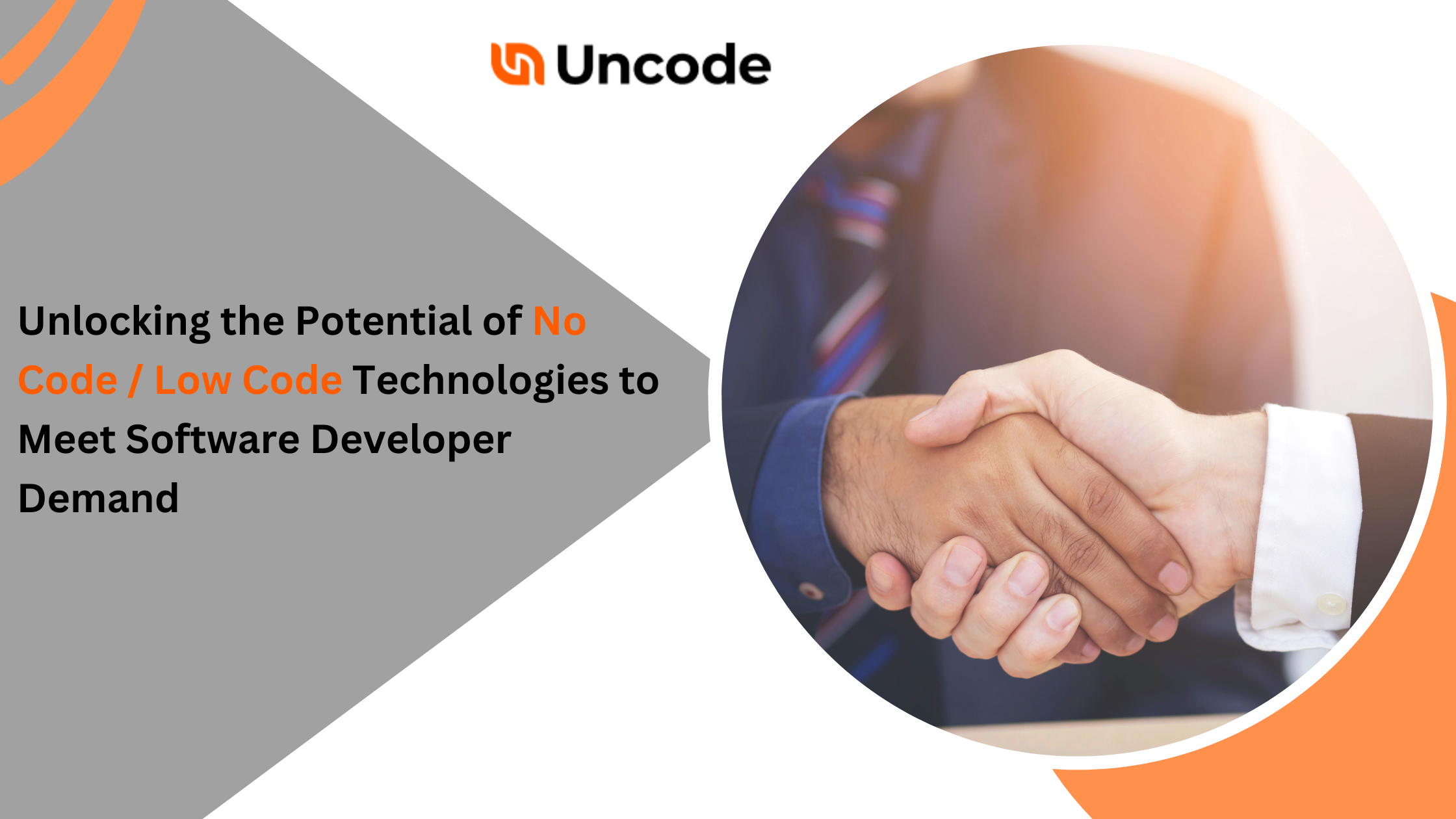 Unlocking the Potential of No Code / Low Code Technologies to Meet Software Developer Demand