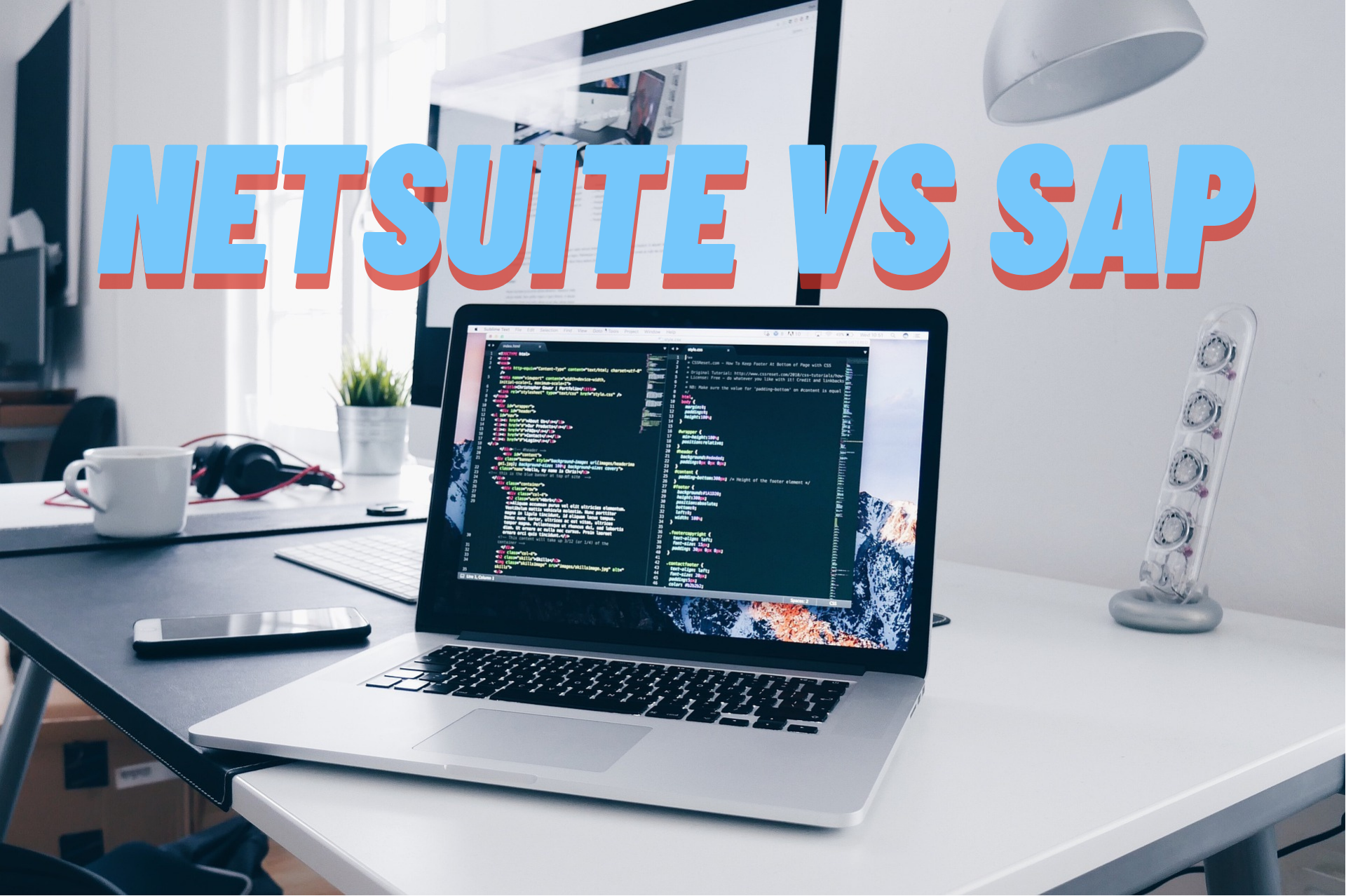 NetSuite vs SAP : Ultimate Comparison Guide