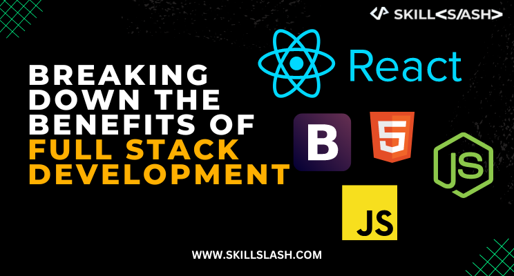 Brealking Down The benifits OF full Stack Development And Cloud Computing