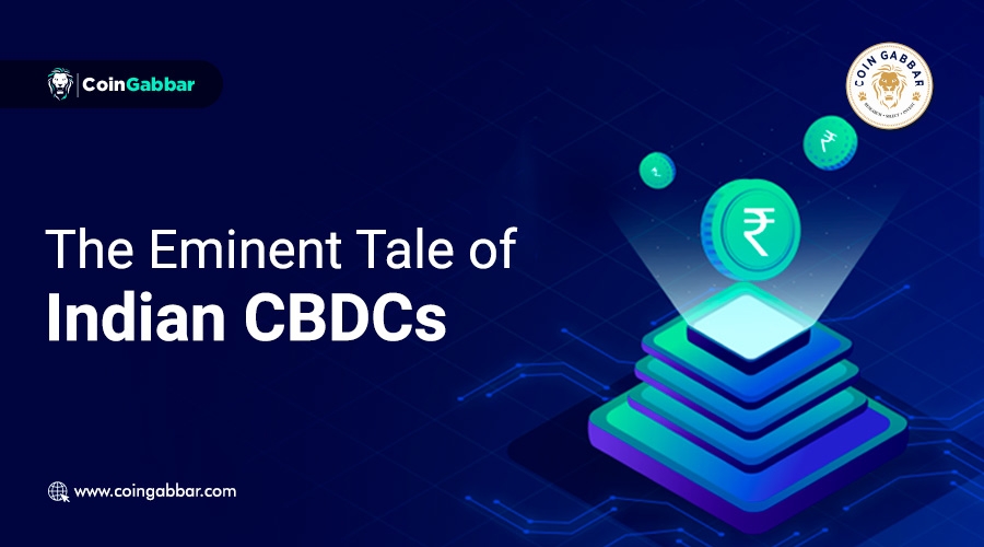 The Eminent Tale of Indian CBDCs
