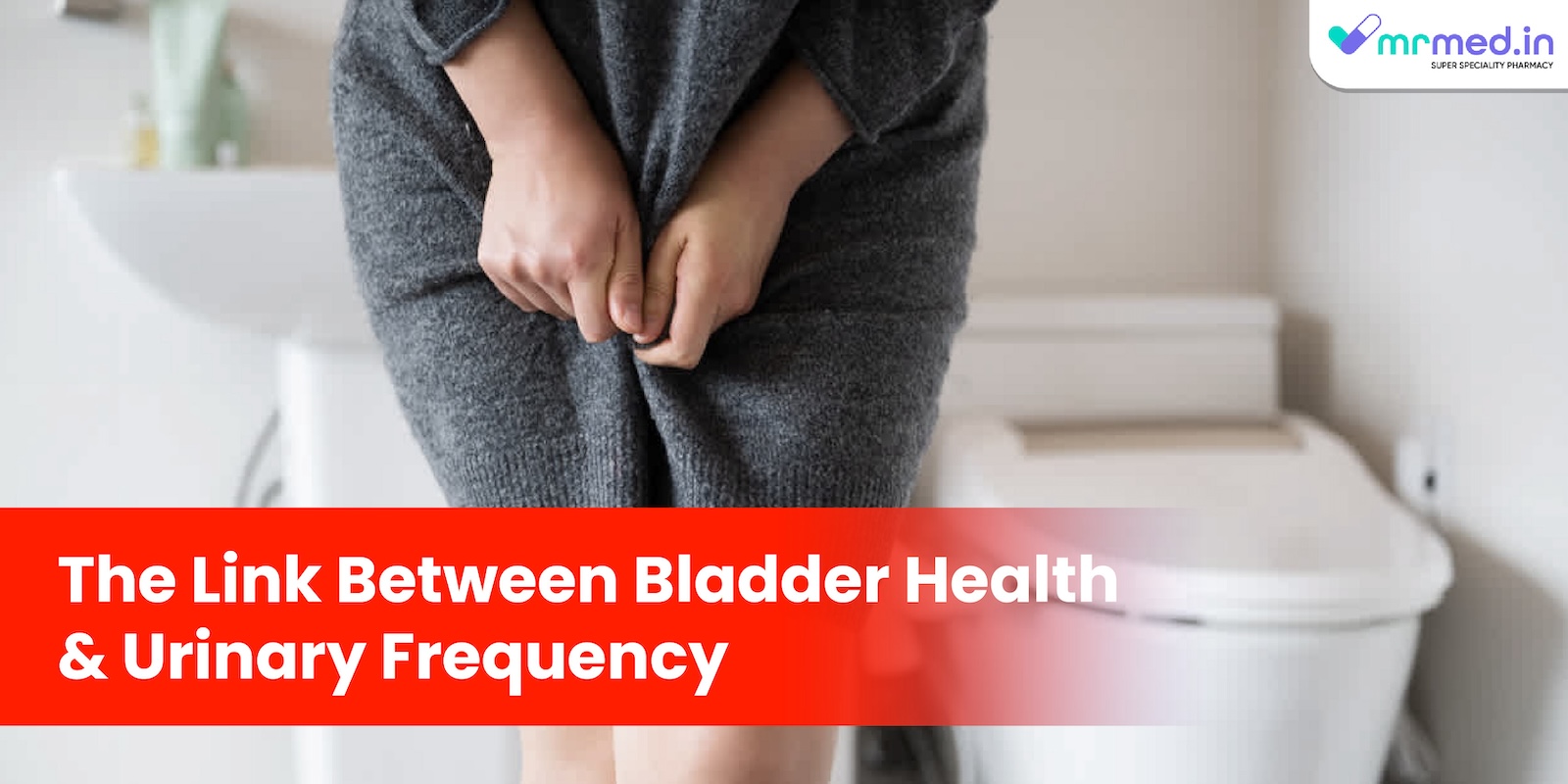 The Link Between Bladder Health and Urinary Frequency