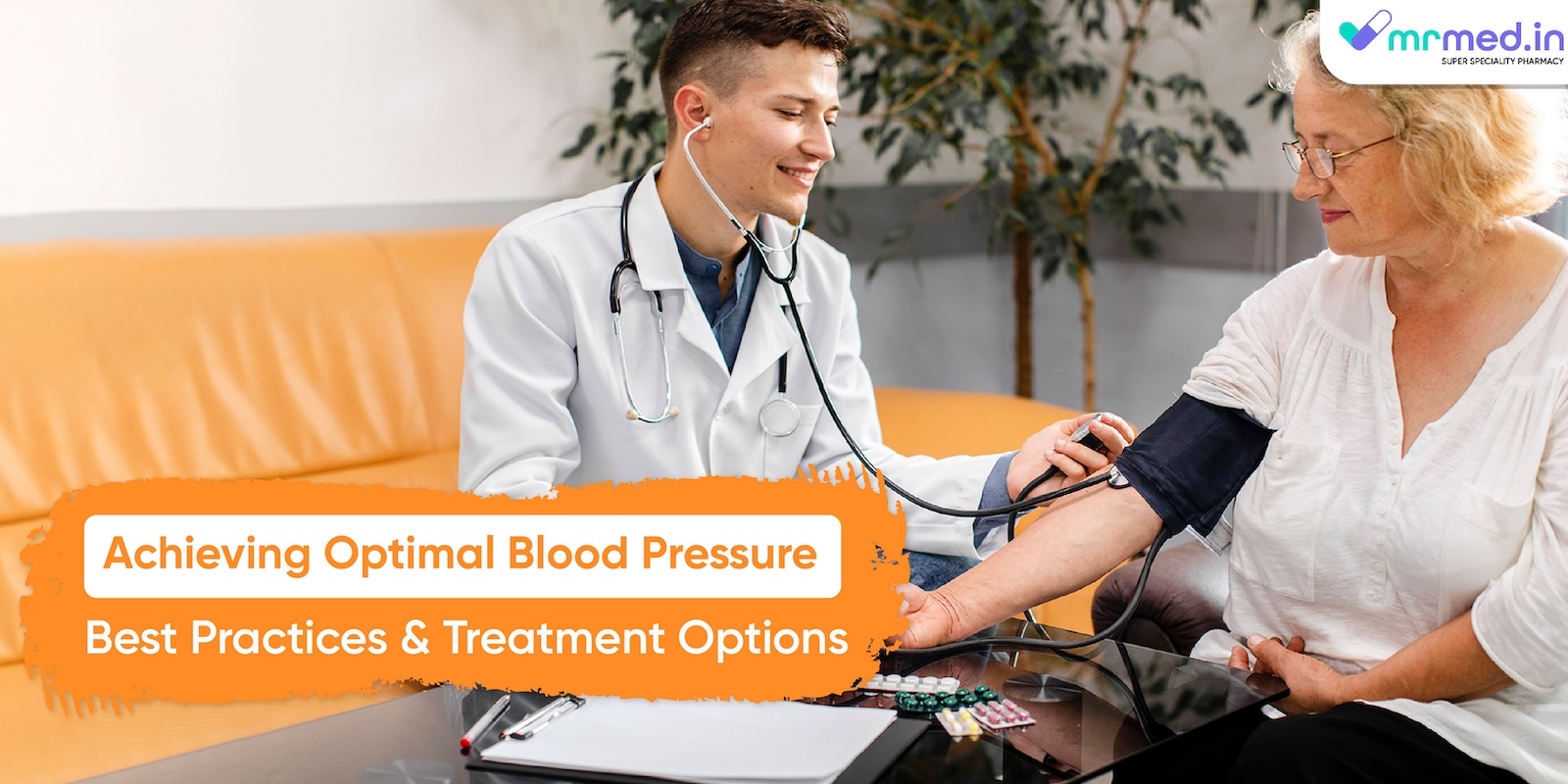 Achieving Optimal Blood Pressure: Best Practices and Treatment Options