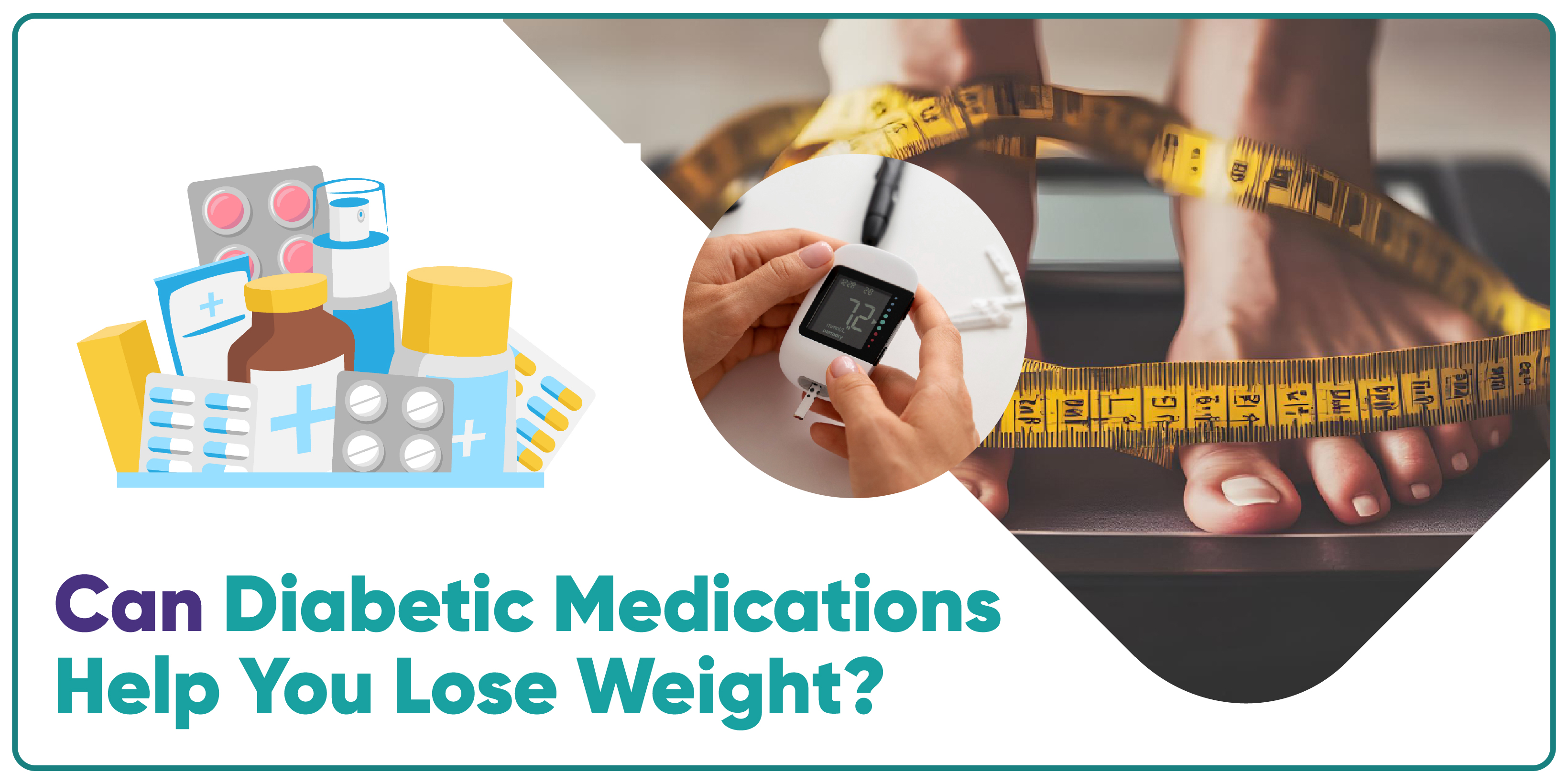 Can Diabetic Medications Help You Lose Weight?