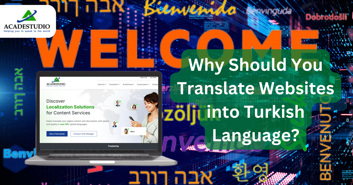 Why Should You Translate Websites into Turkish Language?